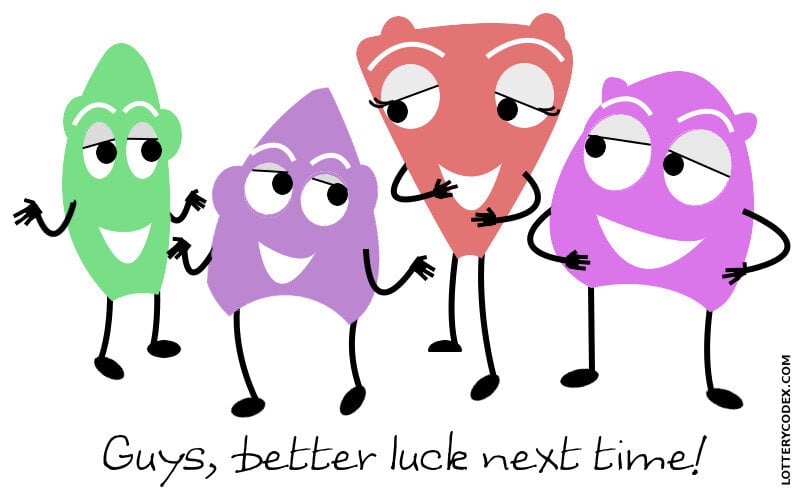 Winning in the lottery takes a long streaks of losses.  So play the lottery for fun.  Lottery is just an entertainment.  It's important that you spend only the money that you can afford to lose.  The image shows 4 monster friends who loss in the lottery but they were not sad.  The caption says: better luck next time guys.