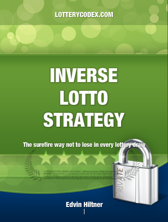 The Inverse Lotto Strategy - The surefire way not to lose in every lotto draw.